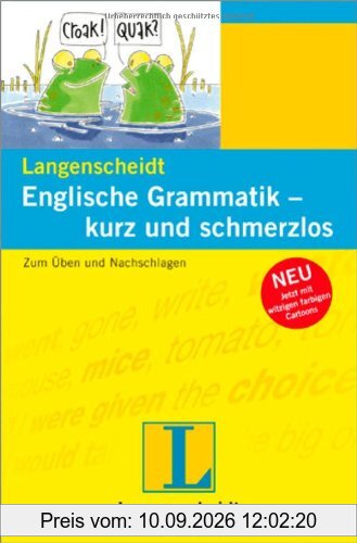 Langenscheidt Englische Grammatik - kurz und schmerzlos: Zum Üben und Nachschlagen (Langenscheidt Grammatik - kurz und schmerzlos)