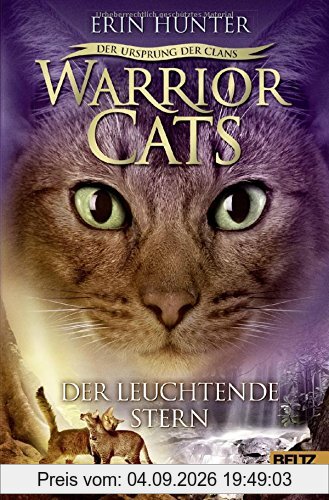 Warrior Cats - Der Ursprung der Clans. Der Leuchtende Stern: V, Band 4