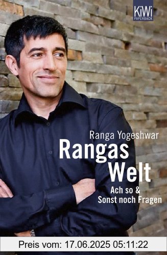 Binding : Taschenbuch, Edition : 5, Label : KiWi-Paperback, Publisher : KiWi-Paperback, medium : Taschenbuch, numberOfPages : 624, publicationDate : 2012-11-08, authors : Ranga Yogeshwar, languages : german, ISBN : 3462044710