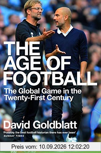 The Age of Football: The Global Game in the Twenty-first Century