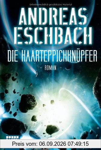 Die Haarteppichknüpfer: Roman: Science Fiction