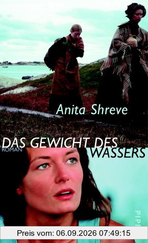 Das Gewicht des Wassers: Roman