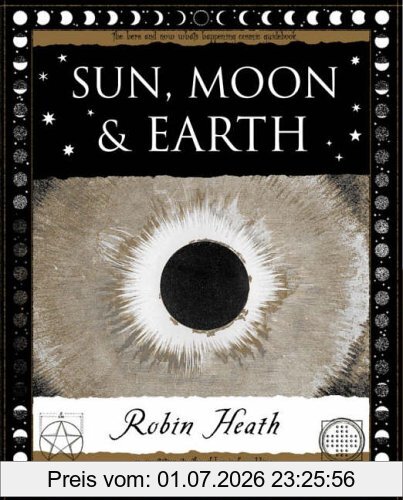 Robin Heath Sun, Moon And Earth (Wooden Books Gift Book)