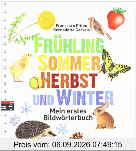 Frühling, Sommer, Herbst und Winter -: Mein erstes Bildwörterbuch