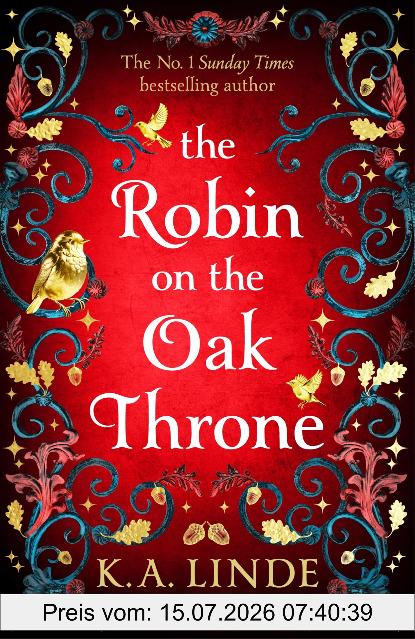 Linde, K. A. The Robin On The Oak Throne, The Incredible Sequel To The Sunday Times Bestseller With Monsters, Magic And Scorching Romance (The Oak & Holly Cycle,