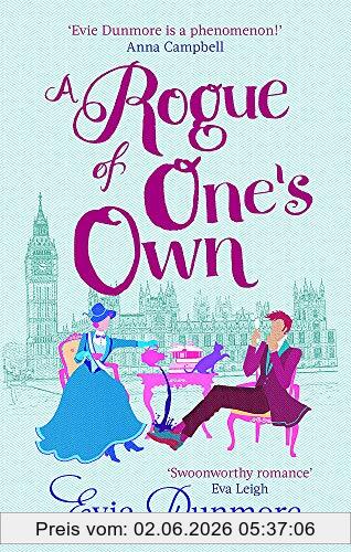 Evie Dunmore A Rogue Of One's Own (A League Of Extraordinary Women, Band 2)