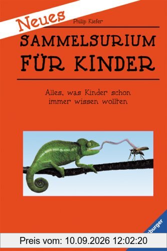 Neues Sammelsurium für Kinder: Alles, was Kinder schon immer wissen wollten