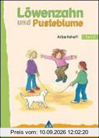 Löwenzahn und Pusteblume - Ausgabe 2004: Arbeitsheft Teil 2 zum Leselernbuch Teil 2: Texte auf der Grundlage aller Schriftzeichen