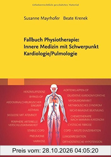 Fallbuch Physiotherapie: Innere Medizin mit Schwerpunkt Kardiologie/ Pulmologie
