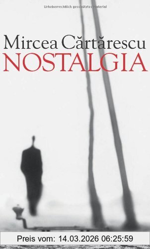 Mircea Cartarescu Nostalgia