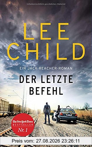 Der letzte Befehl: Ein Jack-Reacher-Roman