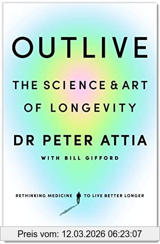 Bill Gifford Outlive, The Science And Art Of Longevity