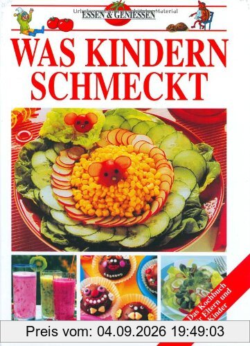 Was Kindern schmeckt. essen und geniessen