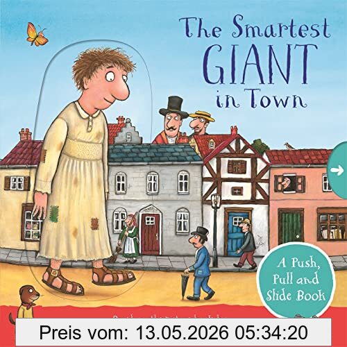 Julia Donaldson The Smartest Giant In Town, A Push, Pull And Slide Book