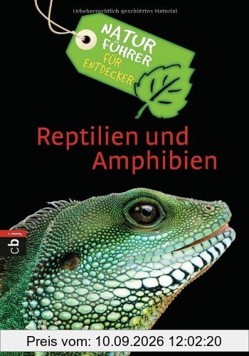 Naturführer für Entdecker - Reptilien und Amphibien