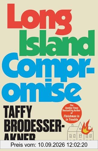 Long Island Compromise: A sensational new novel by the international bestselling author of Fleishman Is in Trouble