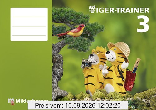 Mathetiger - Neubearbeitung Buchausgabe - Klasse 1 bis 4: Mathetiger 3 - Neubearbeitung Buchausgabe - Klasse 1 bis 4: Arbeitsheft, Festigung und produktives Üben 3. Schuljahr