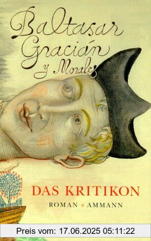 Binding : Gebundene Ausgabe, Label : Ammann, Publisher : Ammann, medium : Gebundene Ausgabe, numberOfPages : 1014, publicationDate : 2001-09-01, authors : Baltasar Gracián, languages : german, ISBN : 325010437X