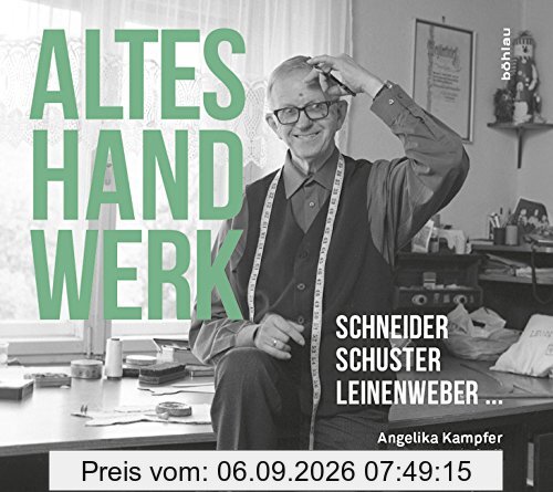 Altes Handwerk: Schneider, Schuster, Leinenweber ...