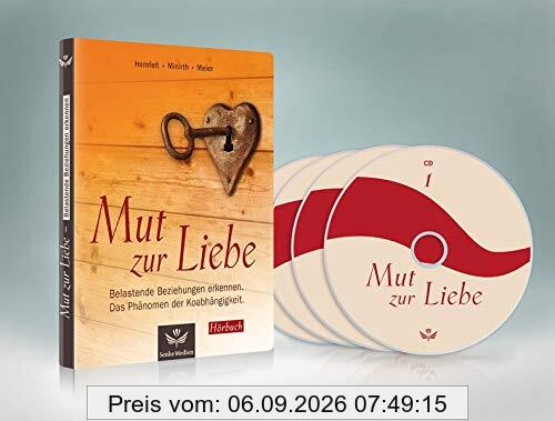 Mut zur Liebe: Das Phänomen der Koabhängigkeit