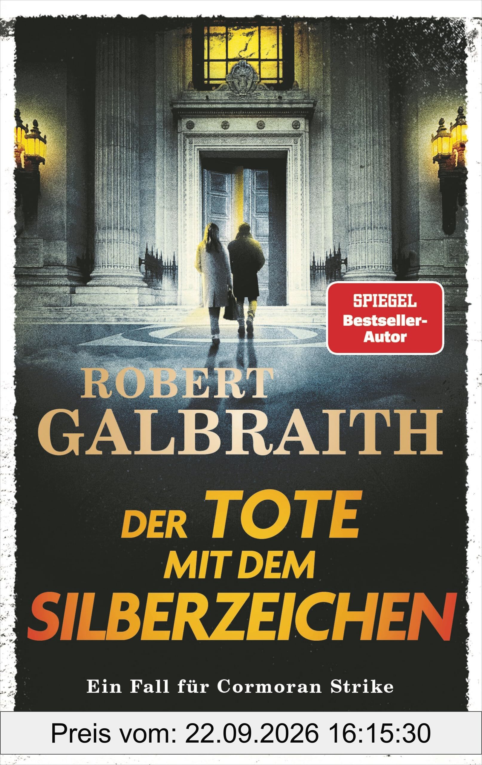 Der Tote mit dem Silberzeichen: Ein Fall für Cormoran Strike - »Ein ungemein schillerndes und vielschichtiges Ermittlerduo.« Hamburger …