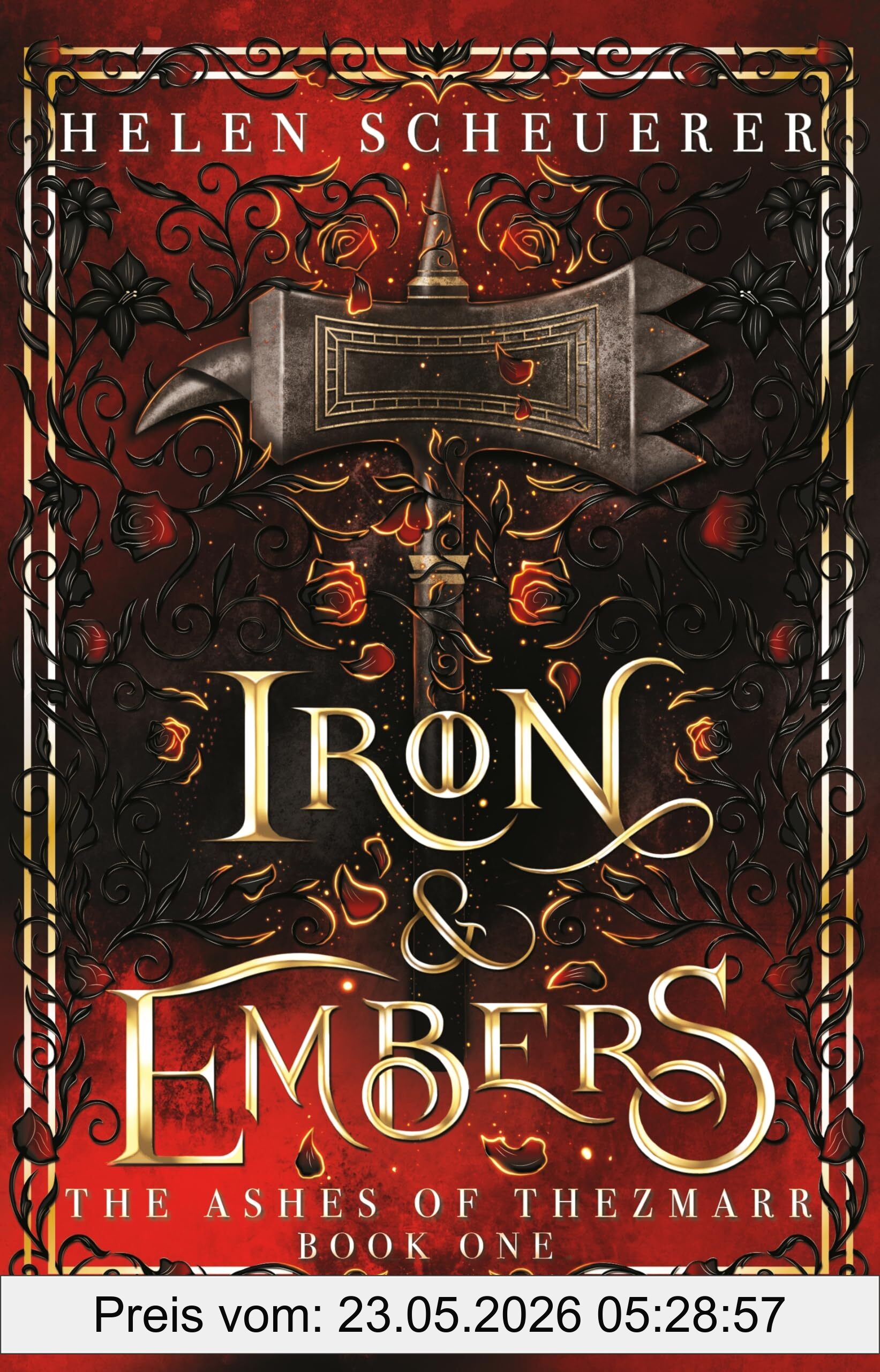 Helen Scheuerer Iron & Embers, Discover Your New Spicy Romantasy Obsession (The Ashes Of Thezmarr, 1)