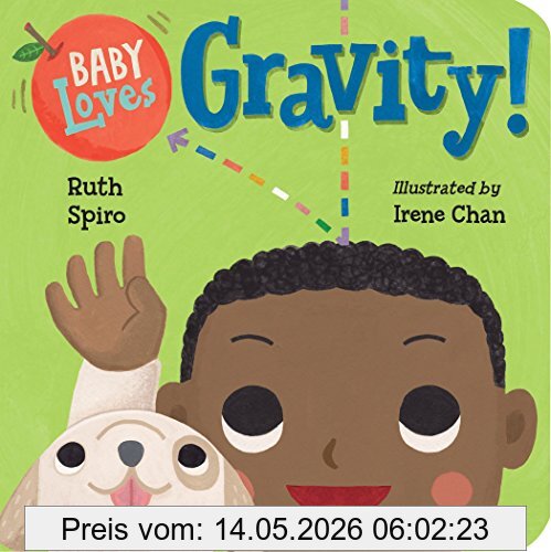 Ruth Spiro Baby Loves Gravity! (Baby Loves Science, Band 5)