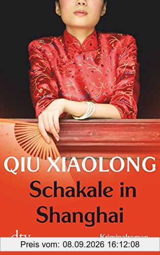 Schakale in Shanghai: Oberinspektor Chens achter Fall Kriminalroman