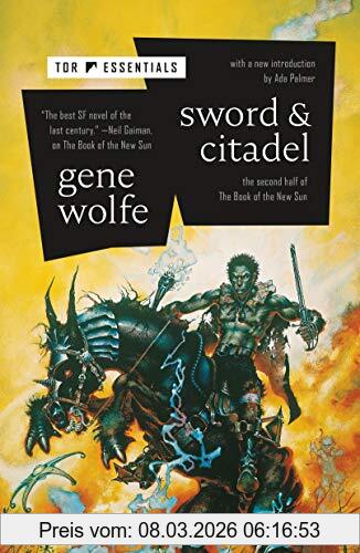 Gene Wolfe Sword & Citadel, The Sword Of The Lictor / The Citadel Of The Autarch (Book Of The New Sun, 2, Band 2)