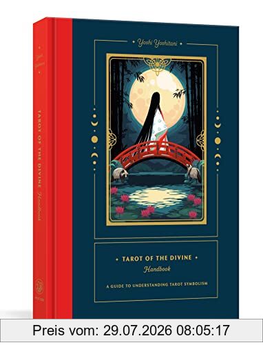 Yoshi Yoshitani Tarot Of The Divine Handbook, A Guide To Understanding Tarot Symbolism