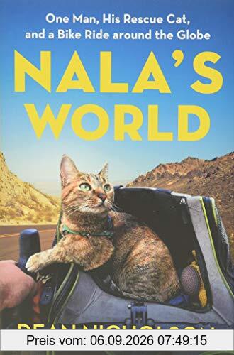 Nala's World: One Man, His Rescue Cat, and a Bike Ride around the Globe