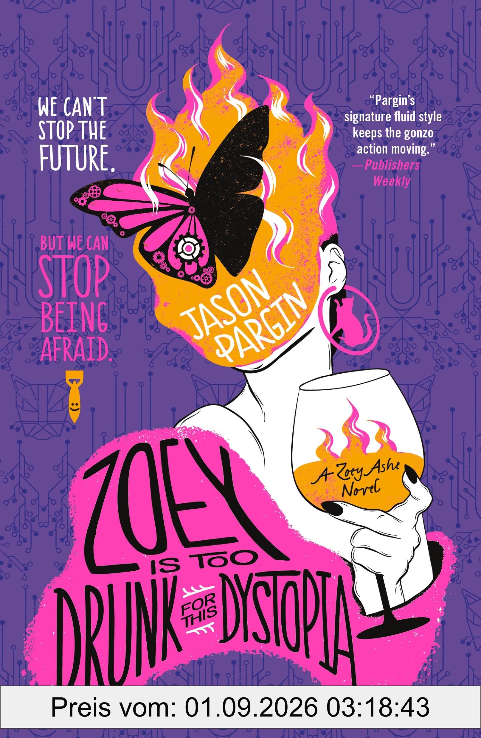 Zoey Is Too Drunk for This Dystopia (Zoey Ashe, 3, Band 3)