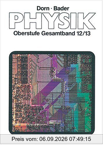 Physik Oberstufe Gesamtband 12/13