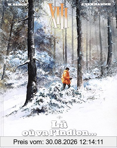 XIII. Vol. 2. Là où va l'Indien...