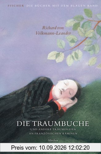 Die Traumbuche und andere Träumereien an französischen Kaminen: Märchen
