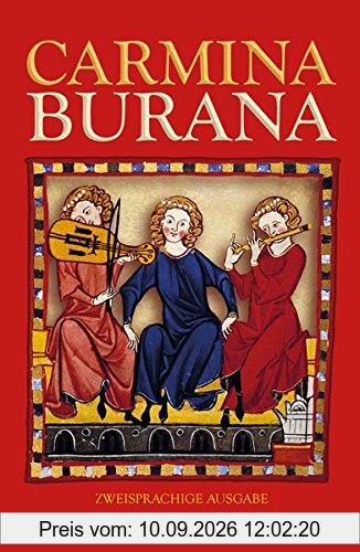 Carmina Burana (zweisprachige Ausgabe): Lieder aus Benediktbeuren