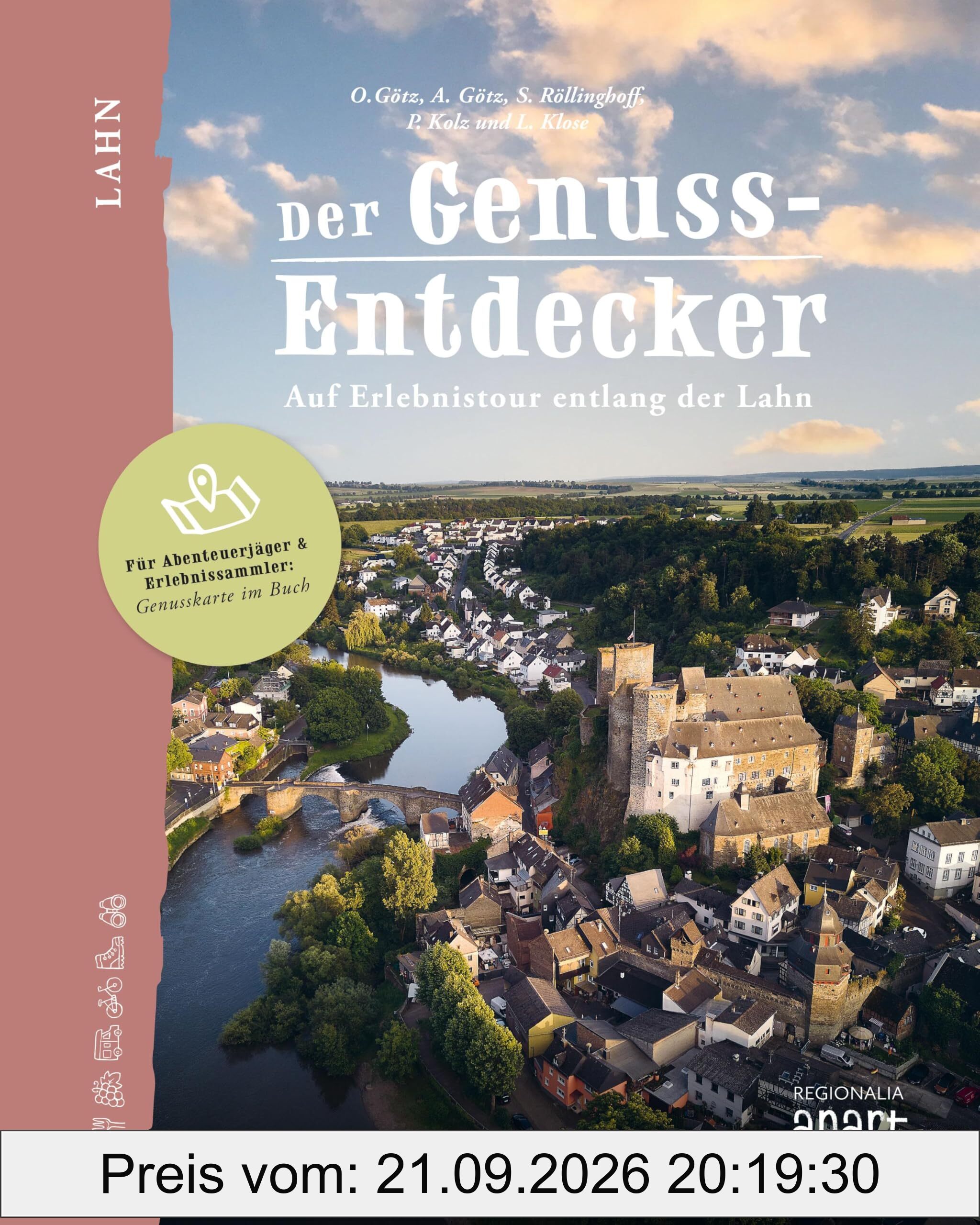 Der Genuss-Entdecker Lahn: Auf Erlebnistour entlang der Lahn (Der Genuss-Entdecker: Genussorte erleben, Band 2)
