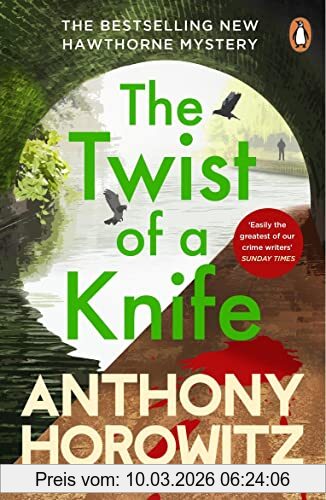 Anthony Horowitz The Twist Of A Knife, A Gripping Locked-room Mystery From The Bestselling Crime Writer (Hawthorne, 4)