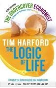 Tim Harford The Logic Of Life, The Undercover Economist