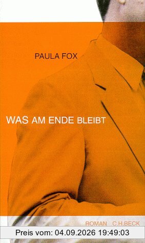 Was am Ende bleibt: Roman