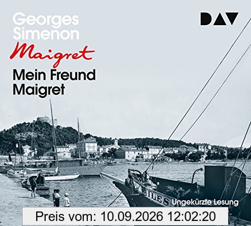 Mein Freund Maigret: Ungekürzte Lesung mit Walter Kreye (4 CDs)