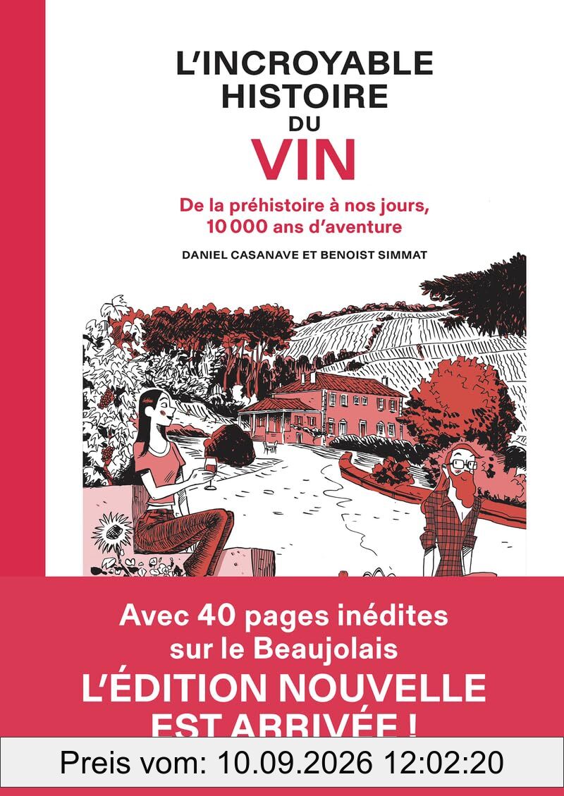 L'incroyable histoire du vin : de la préhistoire à nos jours, 10.000 ans d'aventure