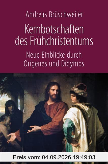 Kernbotschaften des Frühchristentums: Neue Einblicke durch Origenes und Didymos