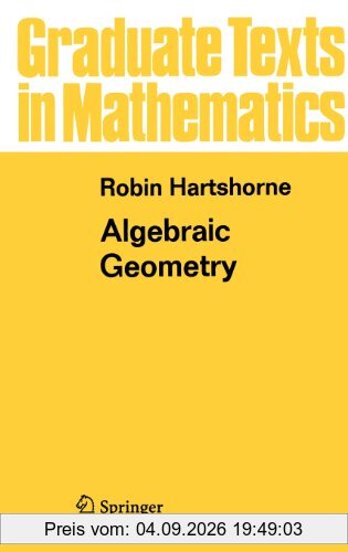 Algebraic Geometry (Graduate Texts in Mathematics)