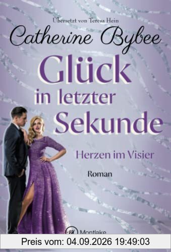 Glück in letzter Sekunde (Herzen im Visier, 3)