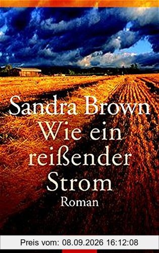 Wie ein reißender Strom: Roman (Goldmann Allgemeine Reihe)