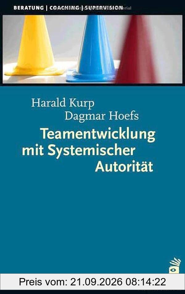 Teamentwicklung mit Systemischer Autorität (Beratung, Coaching, Supervision)