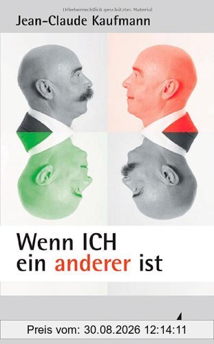 Wenn ICH ein anderer ist