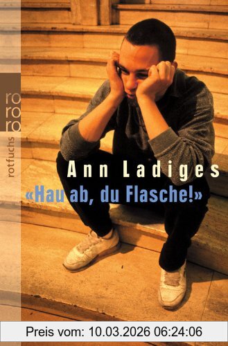 Ann Ladiges Hau Ab, Du Flasche