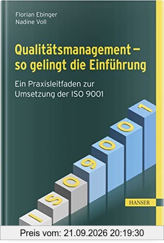 Qualitätsmanagement – So gelingt die Einführung: Ein Praxisleitfaden zur Umsetzung der ISO 9001